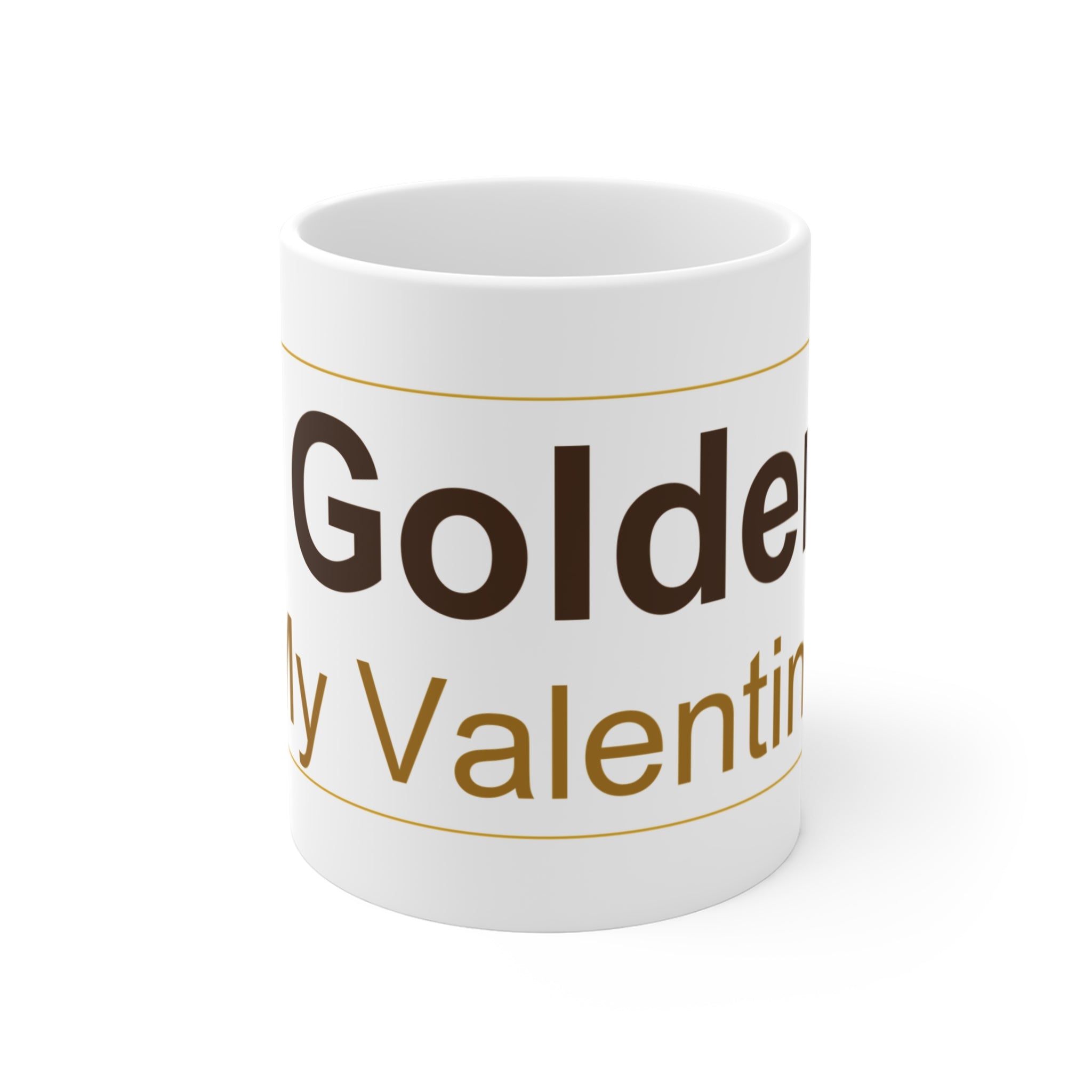 My Golden Is My Valentine Mug